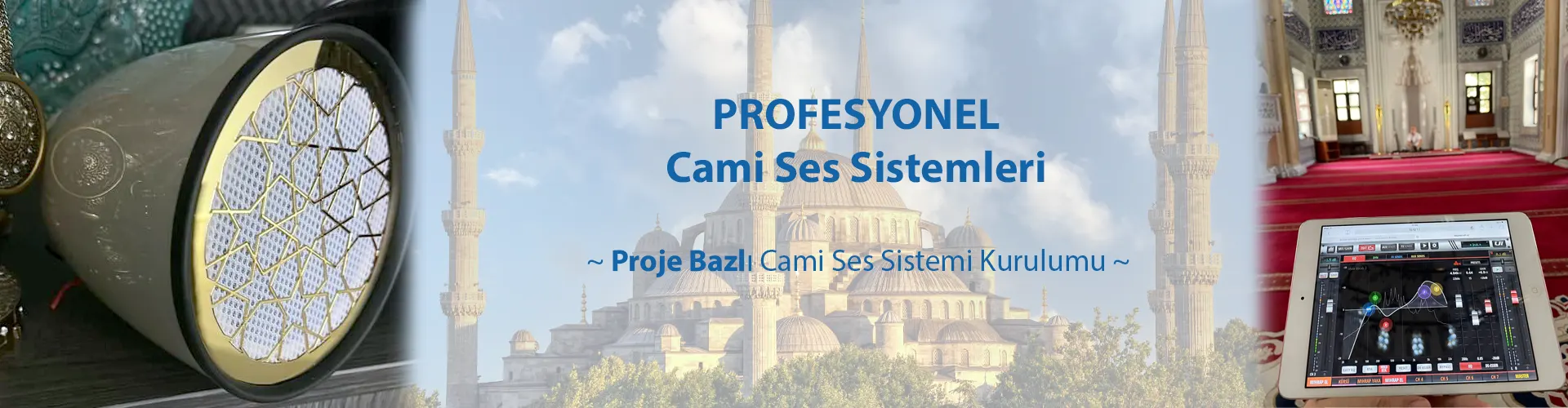 Profesyonel Cami Ses Sistemleri